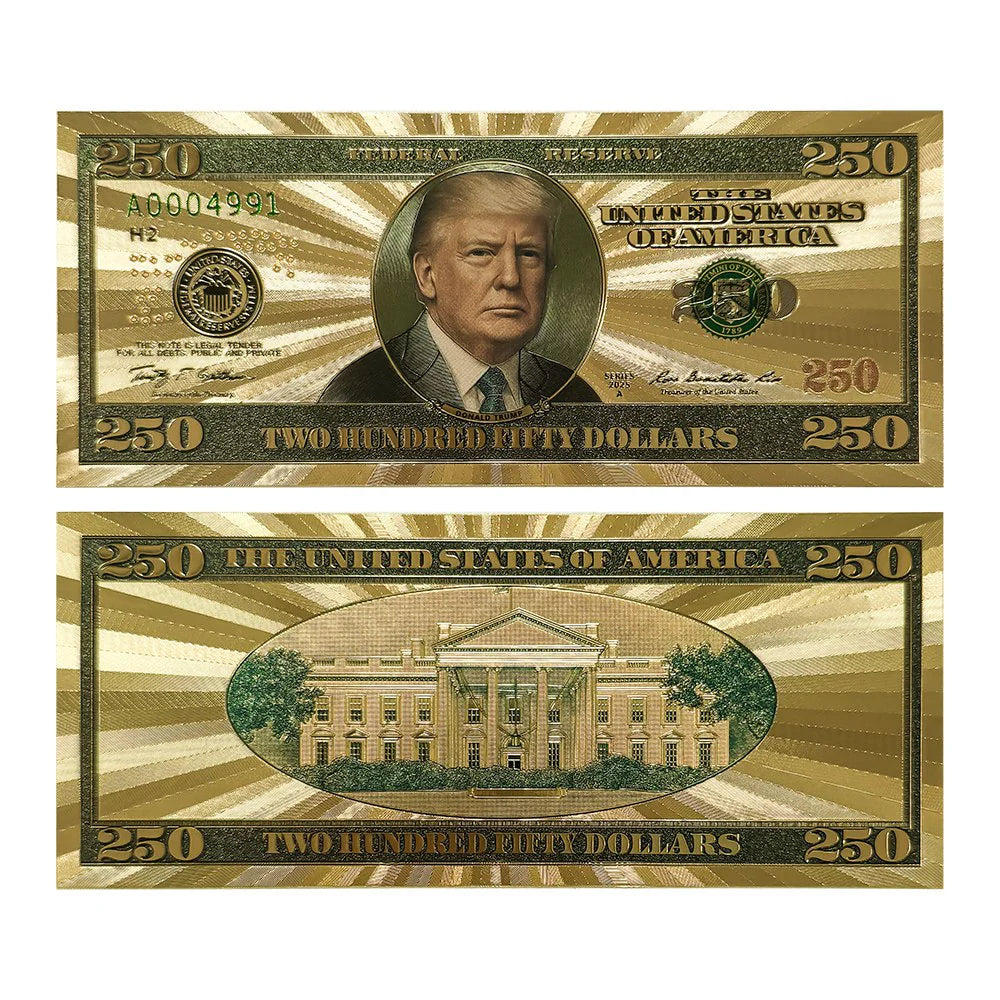 The Official Trump $250 Bucks Bills – Certified